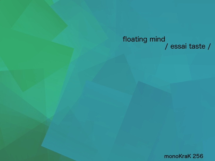 Floating Mind – Essai Taste
